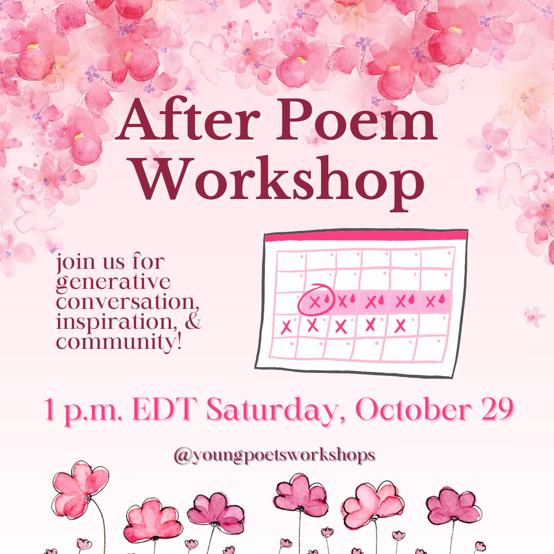 After Poem Workshop | October 29th, 2023 @ 1 p.m. EDT
